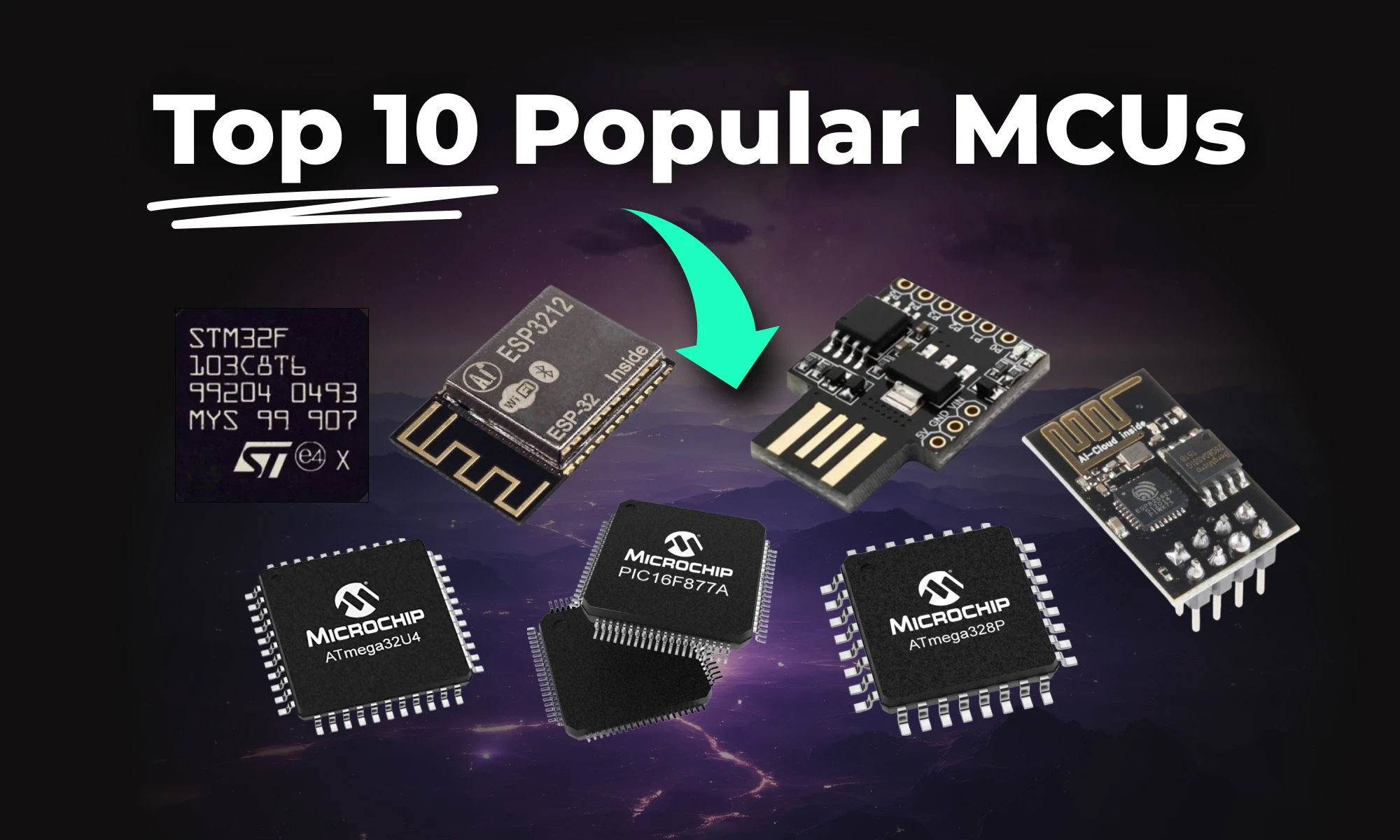 Design Your First PCB: 10 Popular Microcontrollers to Get Started