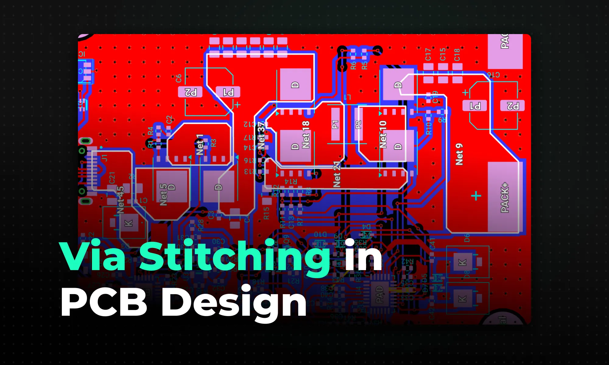 How to Use Via Stitching in PCB Design